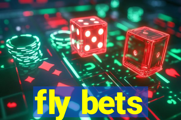 fly bets